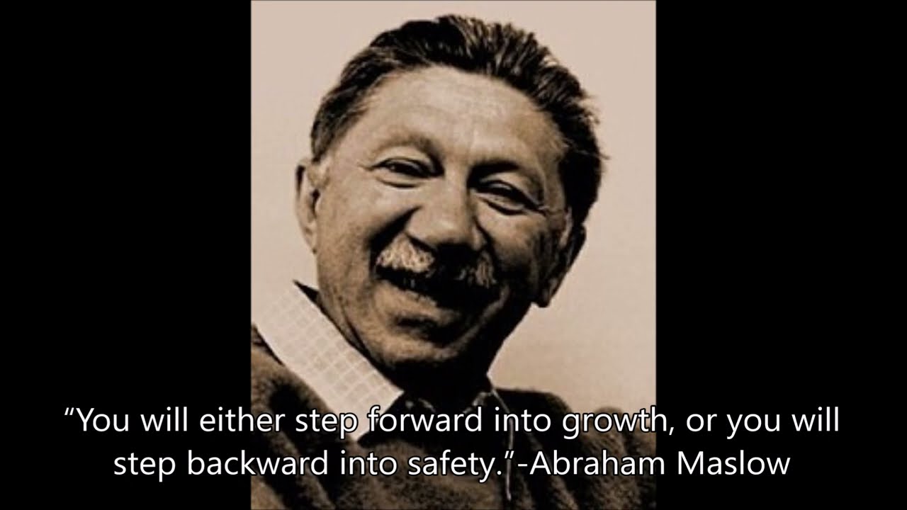 Inspiring Quote Of The Day - Abraham Maslow