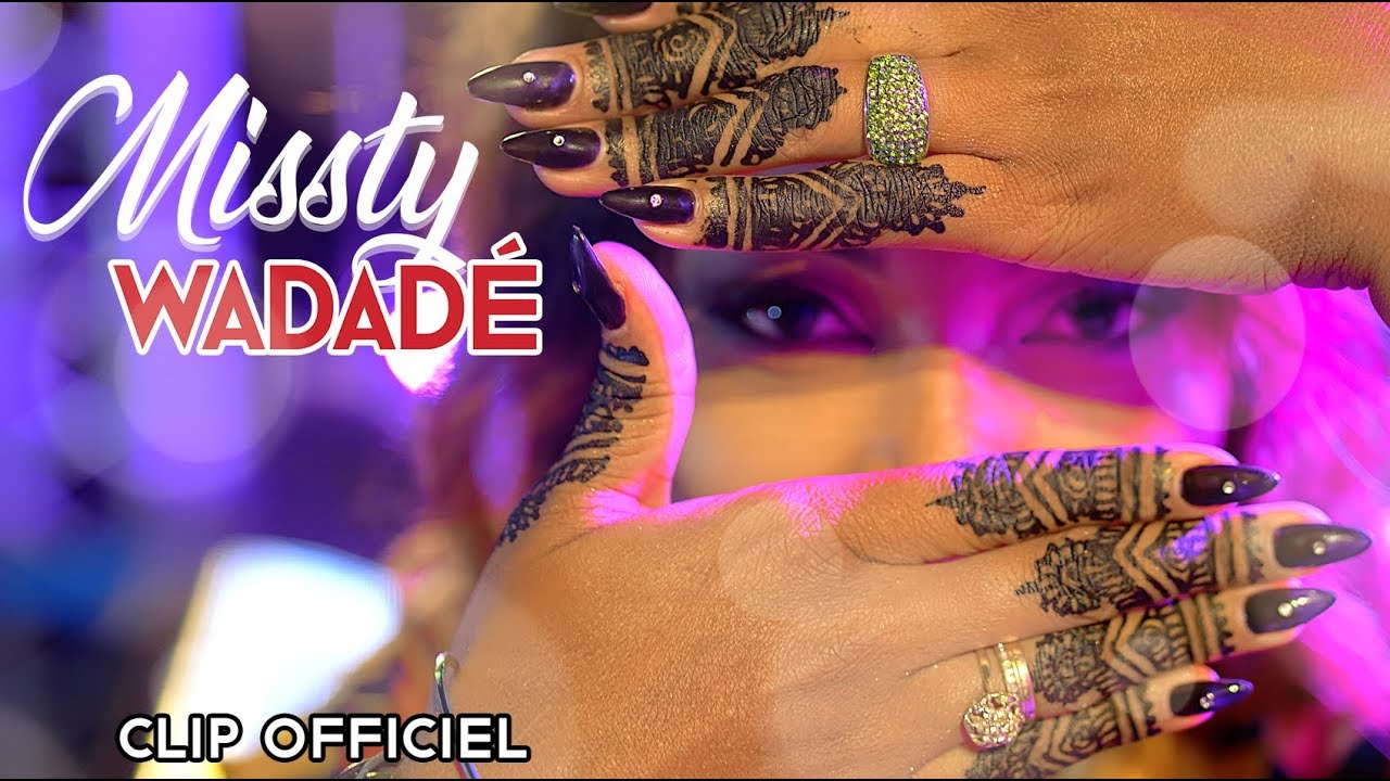 Wadadé   Missty CLIP OFFICIEL By KDM FAMILY #4K