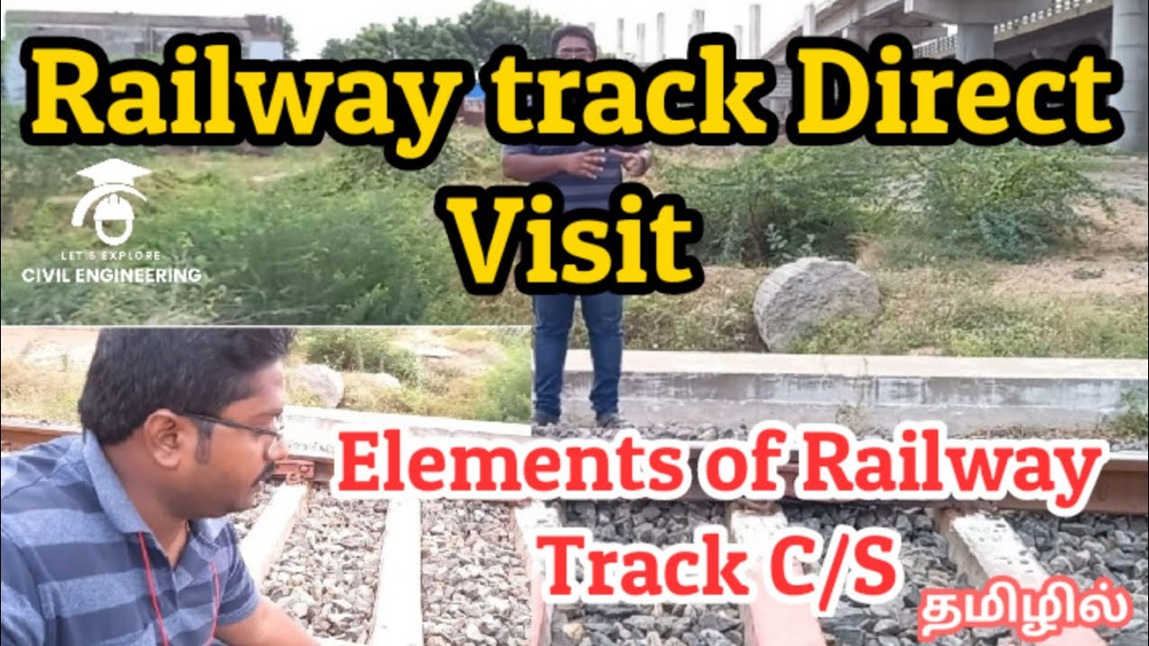 Railway Track Elements | Direct visit | Cross section of permanent way Live demonstration in Tamil