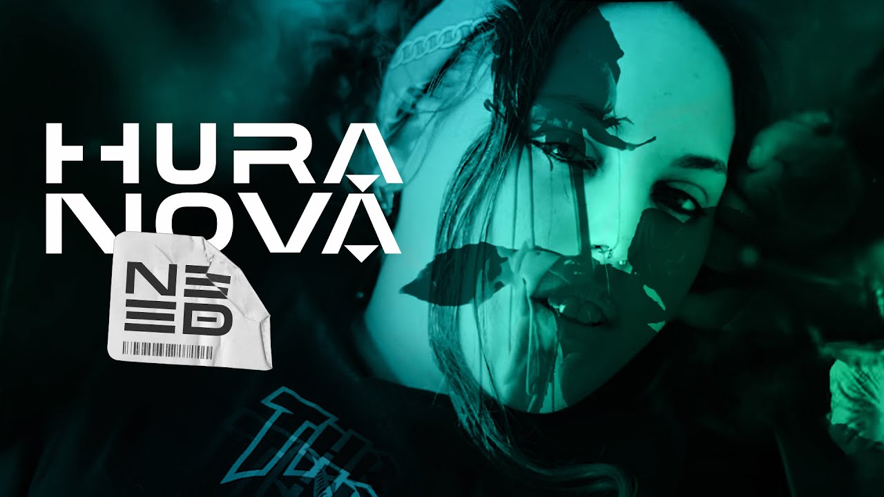 HURANOVA - Need (Official Music Video)
