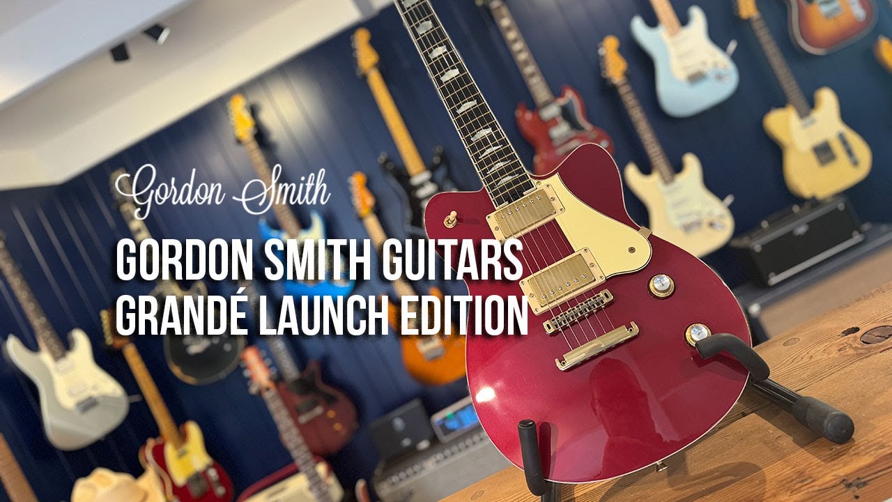 Gordon Smith: Grandé Launch Edition