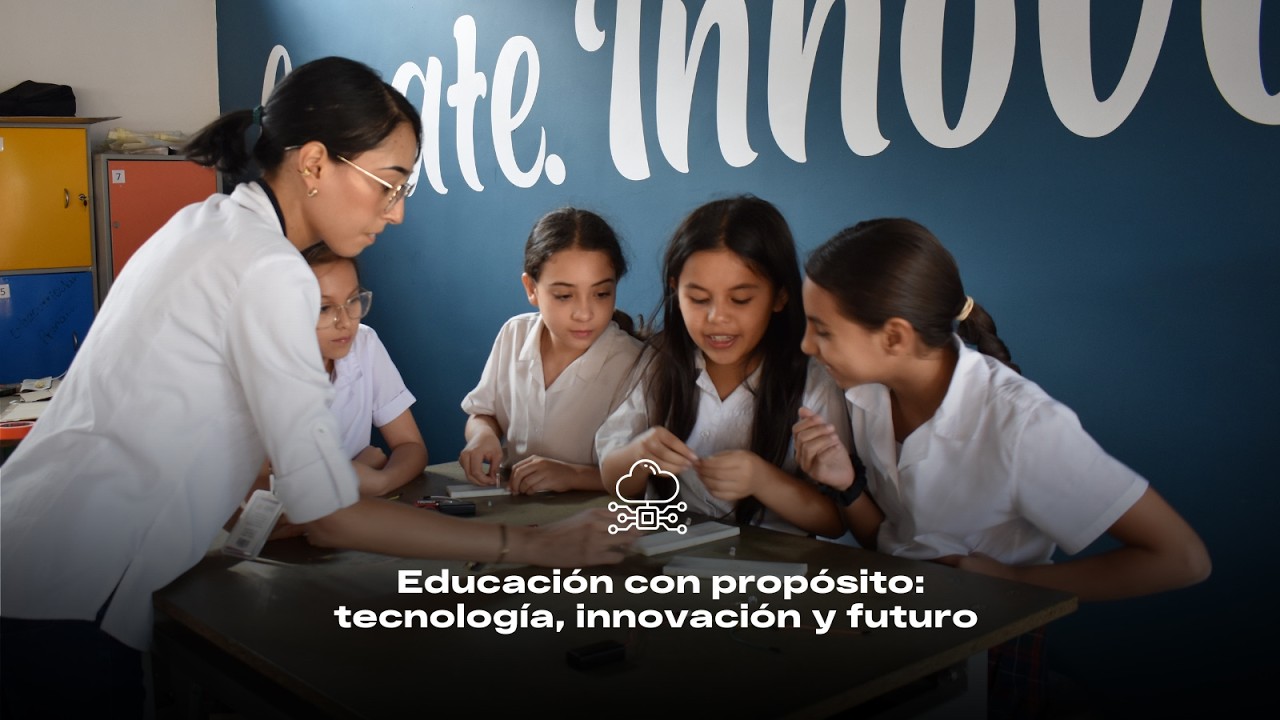 Educación con propósito: tecnología, innovación y futuro