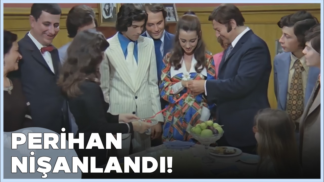 Yedi Evlat İki Damat Türk Filmi | Perihan ile Tuğrul Nişanlanıyor