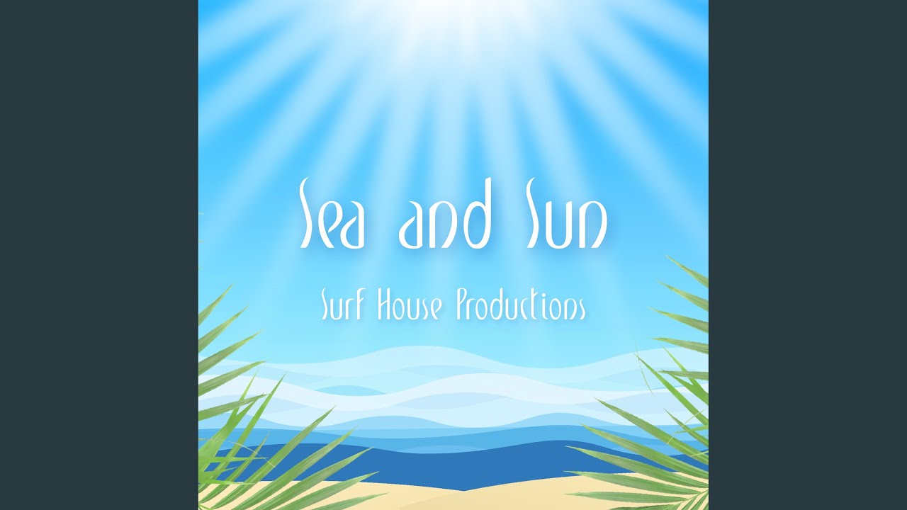 Sea and Sun