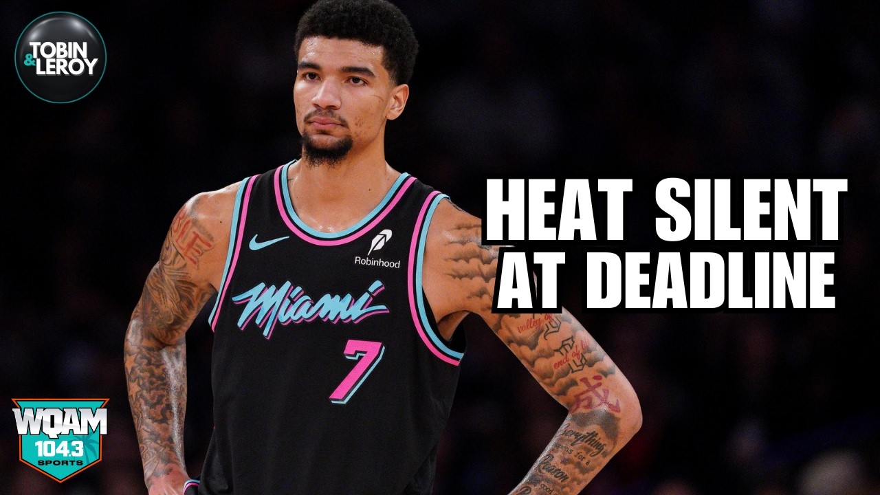 Miami Heat Do Nothing At Deadline, Super Bowl LX Weekend, Panthers Fight Into Break | Tobin & Leroy