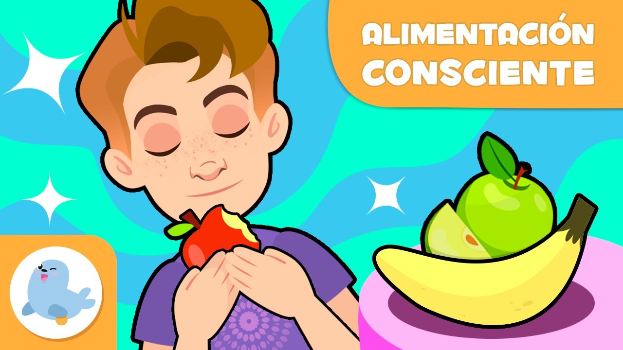 MINDFULNESS PARA NI&Ntilde;OS ​​​​🧘🏻 Alimentaci&oacute;n consciente 🍎🍌 T&eacute;cnicas de atenci&oacute;n plena