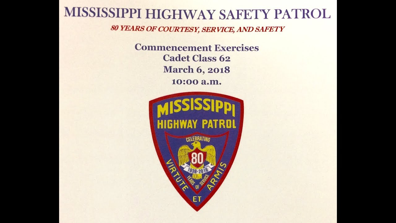 Mississippi Highway Patrol Graduation 2018 Cadet Class 62 | MPB