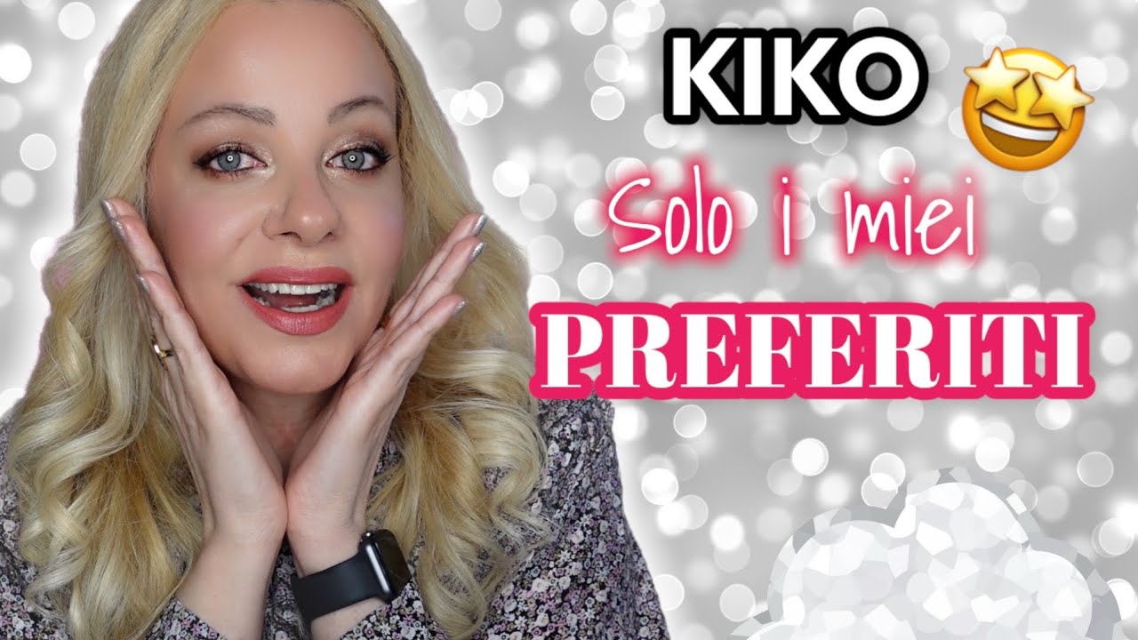 KIKO solo i MIEI PREFERITI e perché non sto comprando più nulla