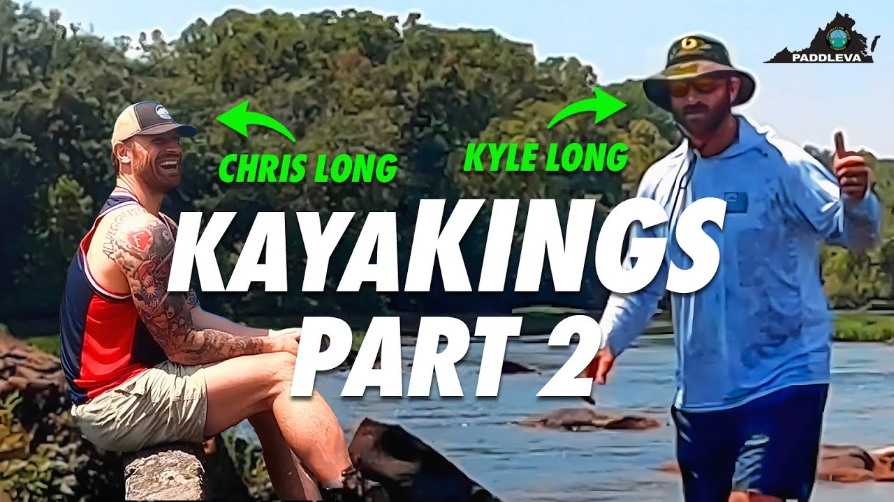 KayaKINGS: Chris and Kyle Long Tackle the James River