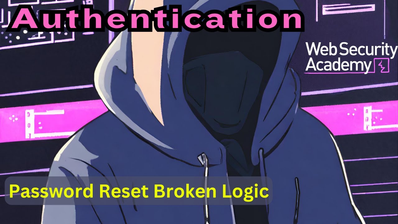Broken Authentication - Password Reset Broken Logic