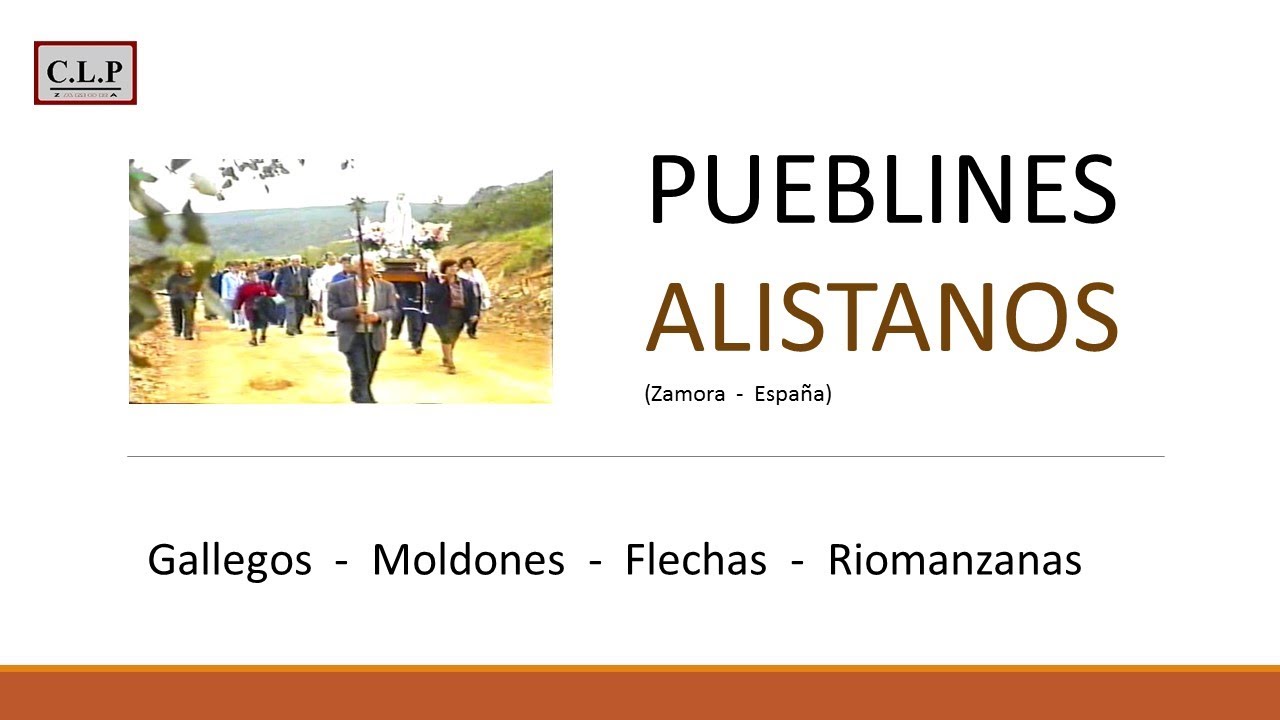 Pueblines alistanos (Zamora - Espa&ntilde;a) (Gallegos, Moldones, Flechas, Riomanzanas)