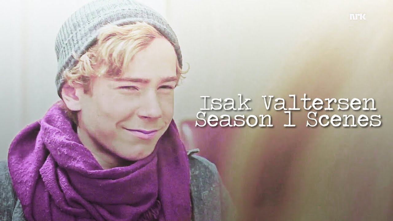 HD Isak Valtersen Scenes - Season 1