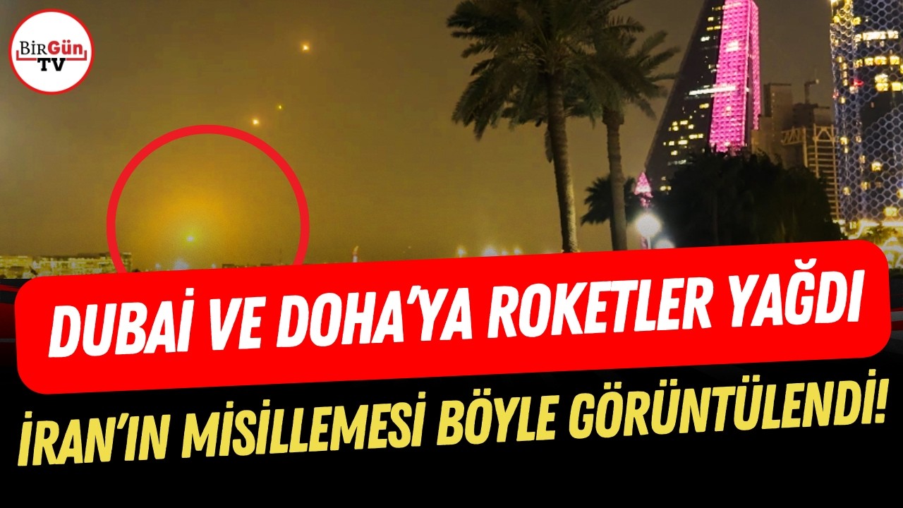 Dubai ve Doha’ya roketler yağdı: İran'ın misillemesi kameralara böyle yansıdı!