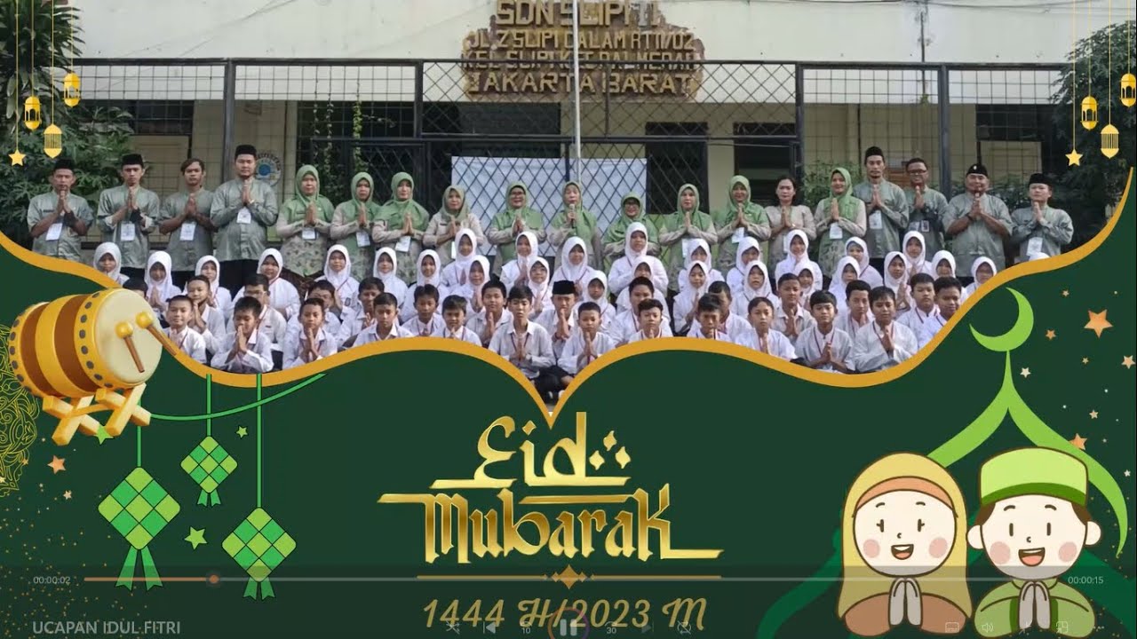 SELAMAT HARI RAYA IDUL FITRI 1444 H/2023 M || SD NEGERI SLIPI 11