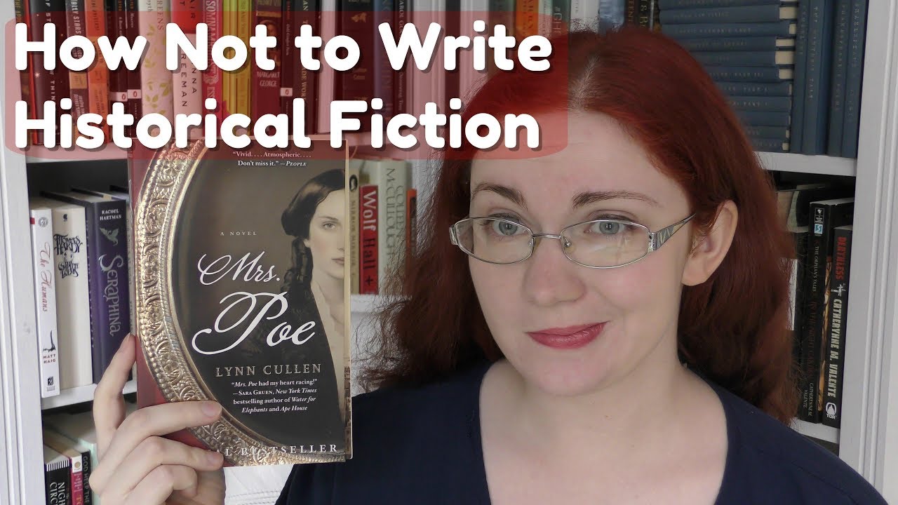 How Not to Write Historical Fiction (with Mrs Poe)