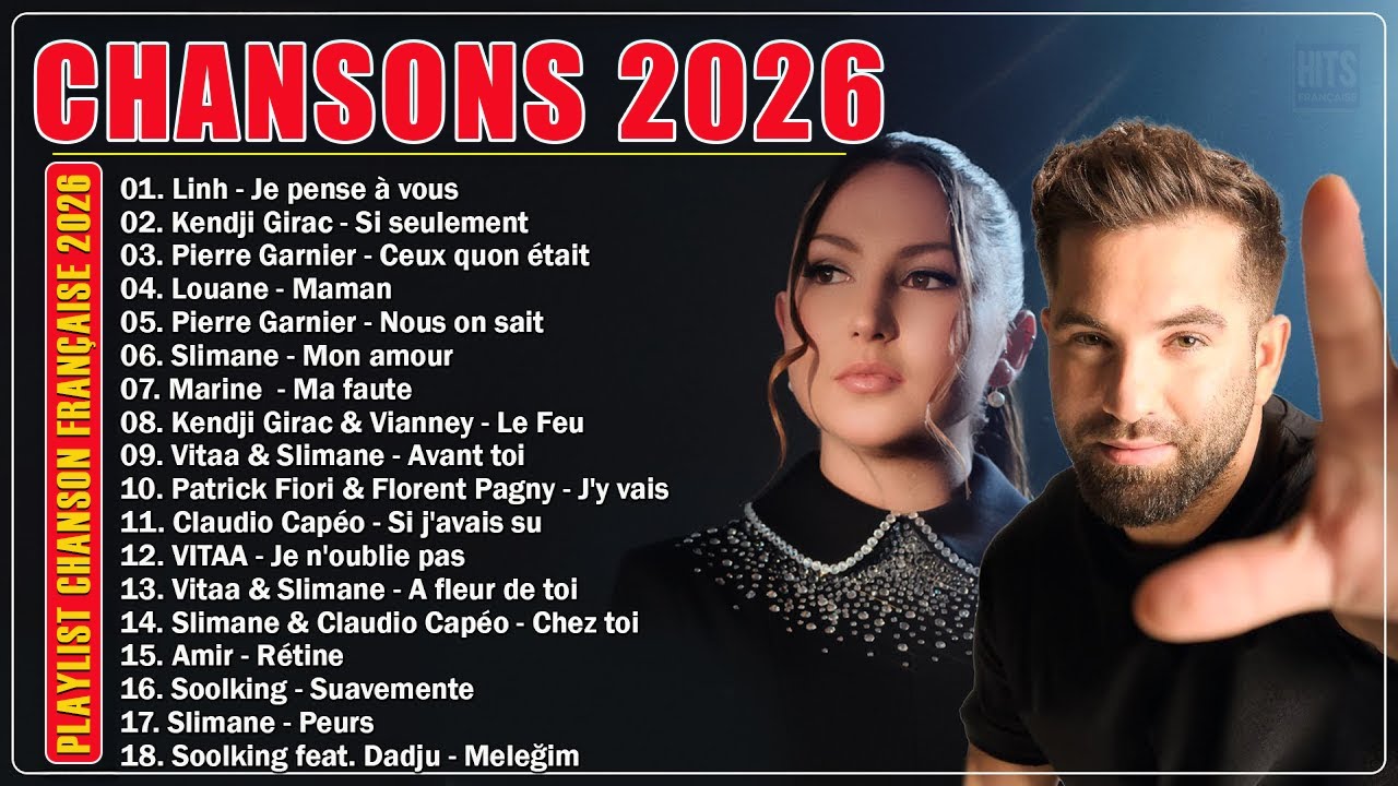 🇫🇷 Chansons Française 2026 Nouveauté ⚡ Musique 2025: Linh, Kendji Girac, Pierre Garnier, Louane,...