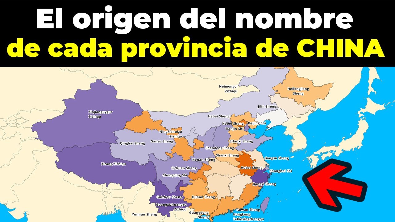 El Origen del nombre de todas las provincias de China