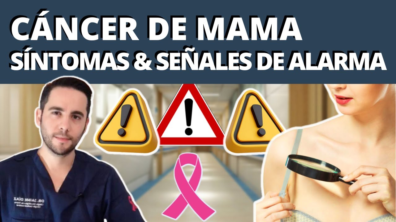 CÁNCER DE MAMA ⚠️  SIGNOS Y SEÑALES DE ALERTA ⚠️  Principales síntomas y datos de alarma