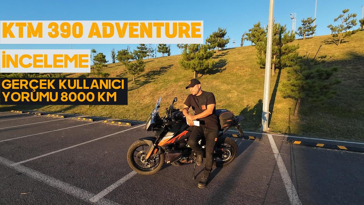 KTM 390 ADVENTURE İNCELEME | 8000 KM KULLANICI DENEYİMİ | TÜM GERÇEKLER | EKSİ VE ARTILAR