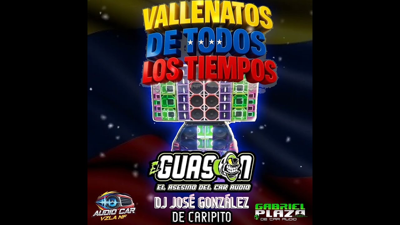VALLENATOS ROMANTICOS 🔥EL GUAZON CAR AUDIO FT DJ JOSE GONZ&Aacute;LEZ 🎧🔥💯 DE CARIPITO 🇵🇪🇻🇪