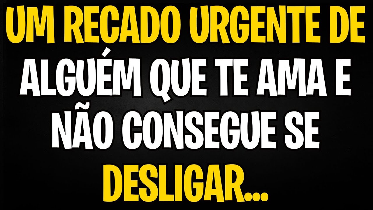 MENSAGEM DOS ANJOS | UM RECADO URGENTE DE ALGUÉM QUE TE AMA E NÃO CONSEGUE SE DESLIGAR...