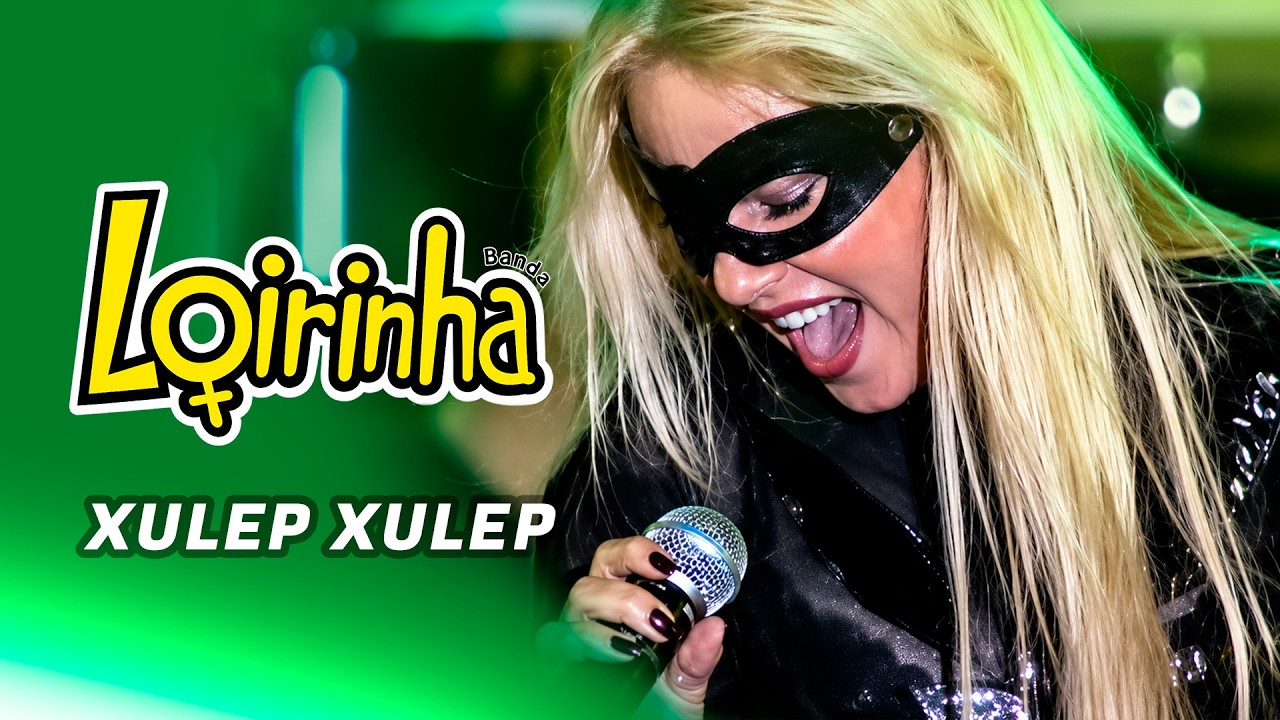 Joelma Mota e Banda da Loirinha - Xulep Xulep
