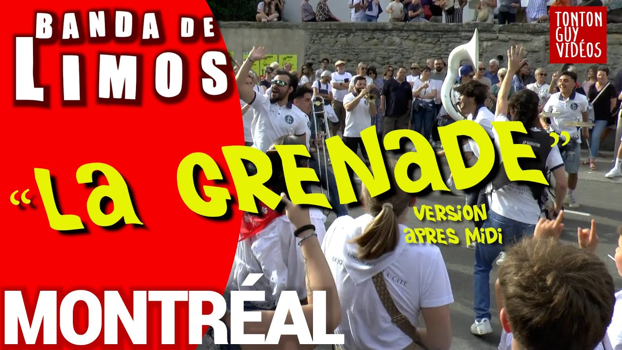 LA GRENADE  par la banda de LIMOS