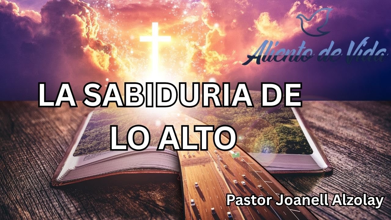 🔥La Sabiduria De Lo Alto 🙏 Pastor Joanell Alzolay - is live!
