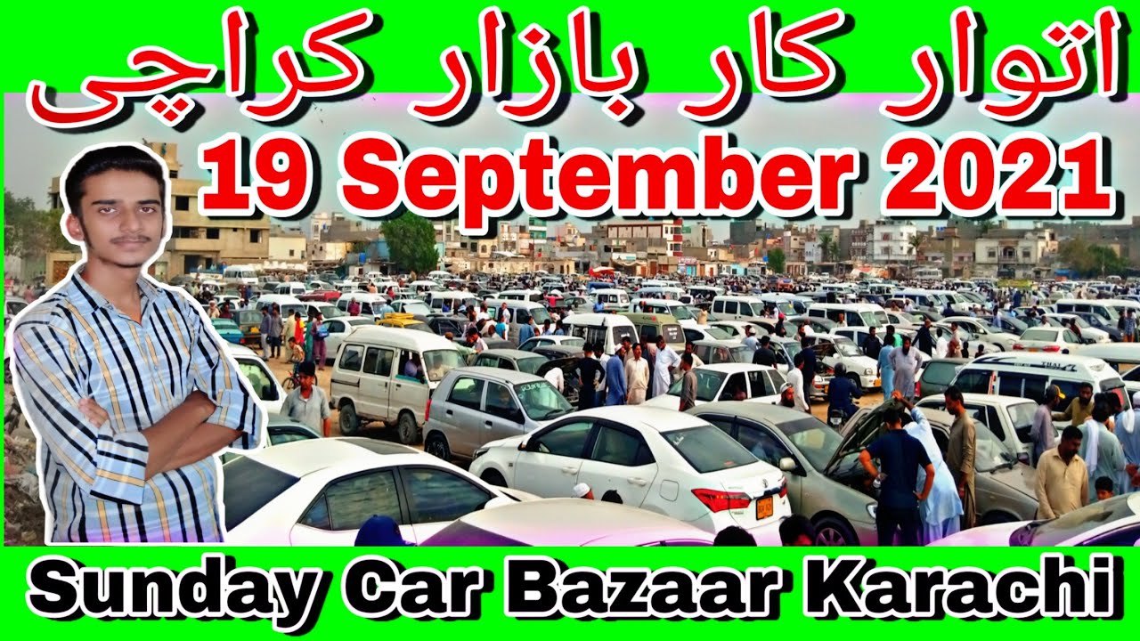 sunday car bazaar in karachi cheap price cars in sunday car market Pakistan September 19, 2021