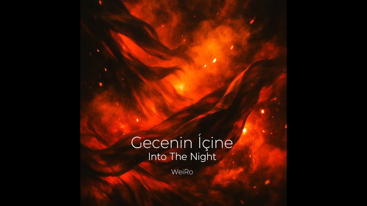 WeiRo – Gecenin İçine – Into The Night ( Official Video )