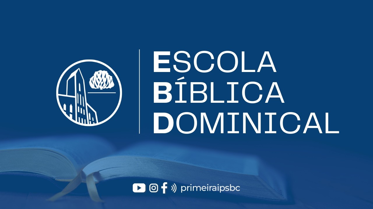 ESCOLA BÍBLICA DOMINICAL - 01.02.2026