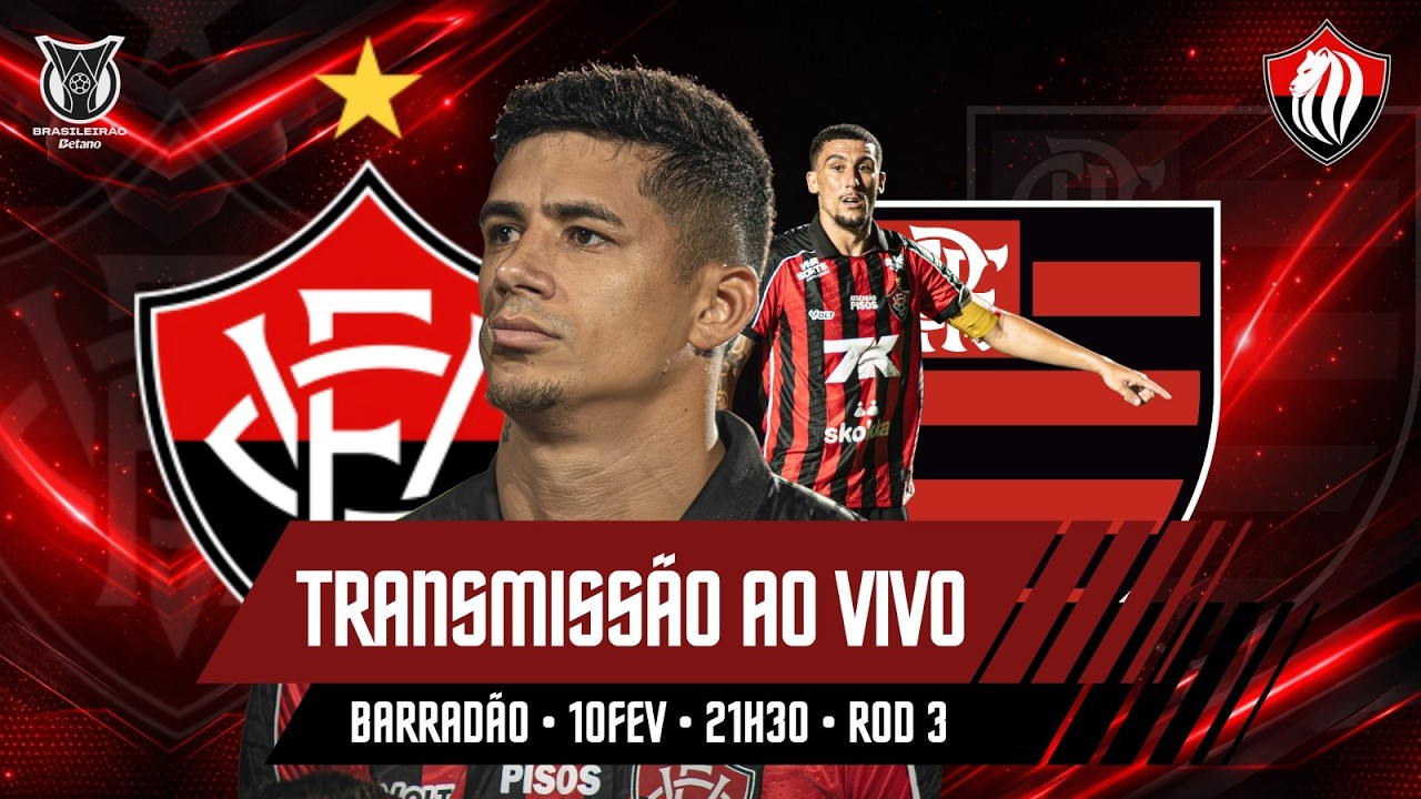 ⚽TRANSMISSÃO AO VIVO DO BARRADÃO | VITÓRIA x FLAMENGO - 3ª RODADA - BRASILEIRÃO 🔥
