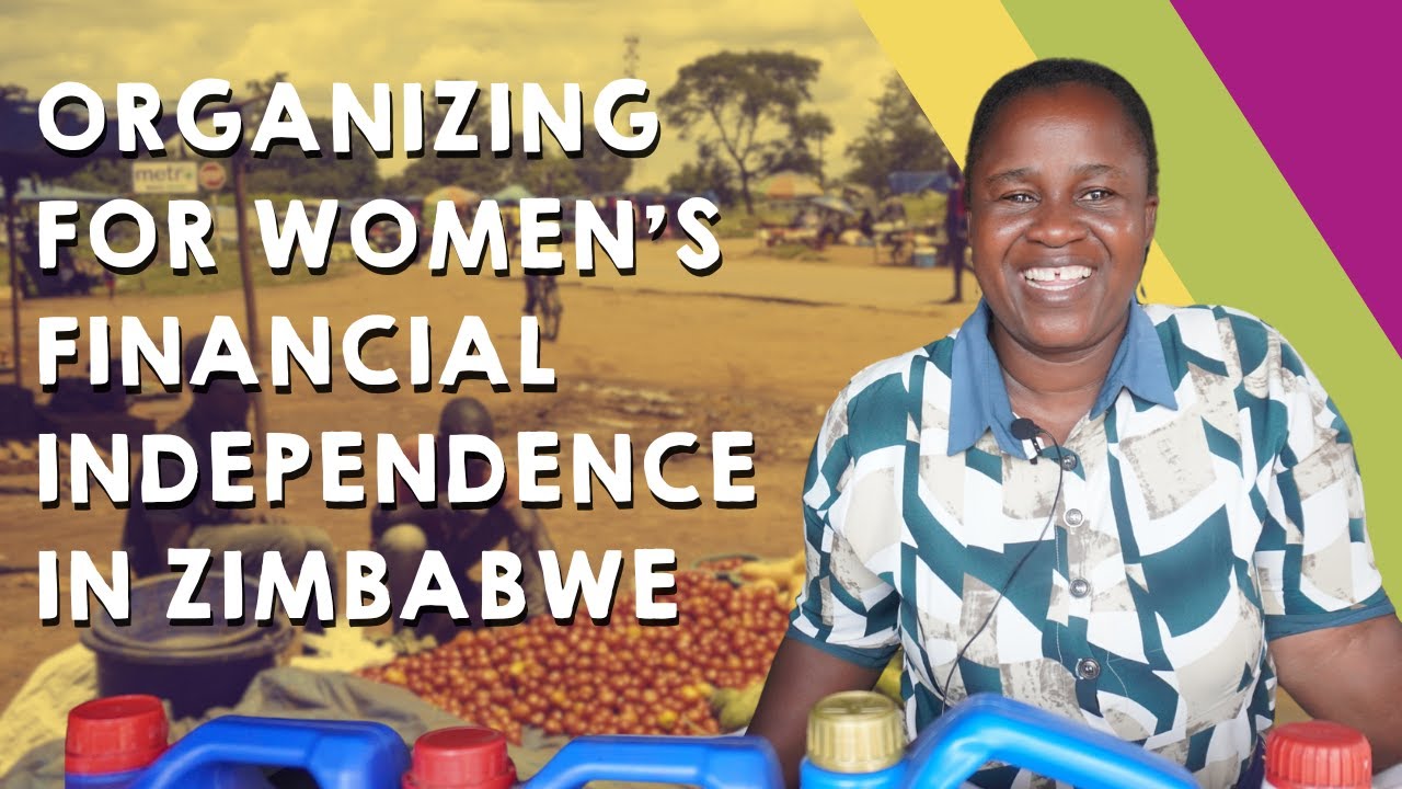 How workers' organizing and the social and solidarity economy are changing women's lives in Zimbabwe