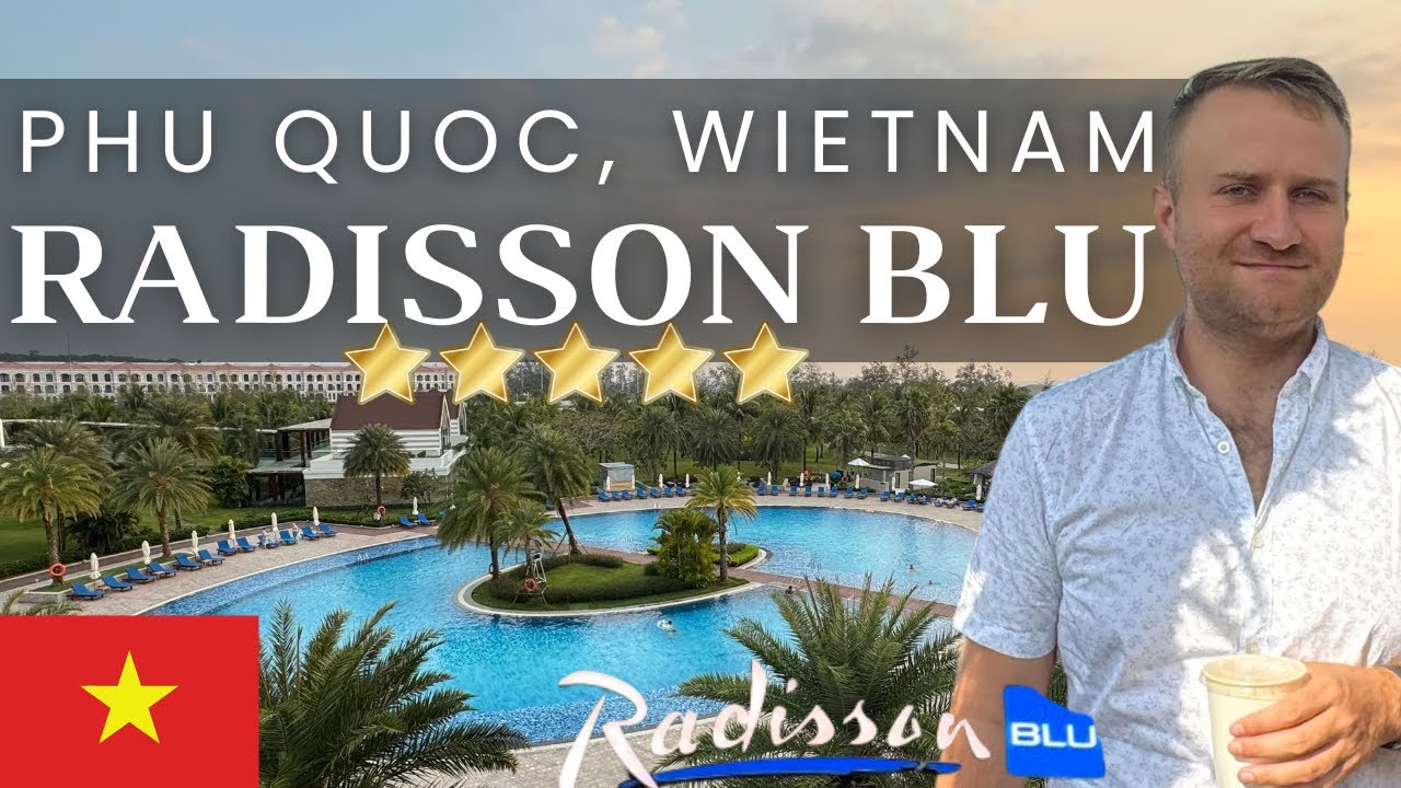 🇻🇳Wietnam RADISSON BLU RESORT Luksus 5 gwiazdek, Phu Quoc. Rodzinny wypoczynek w Azji.
