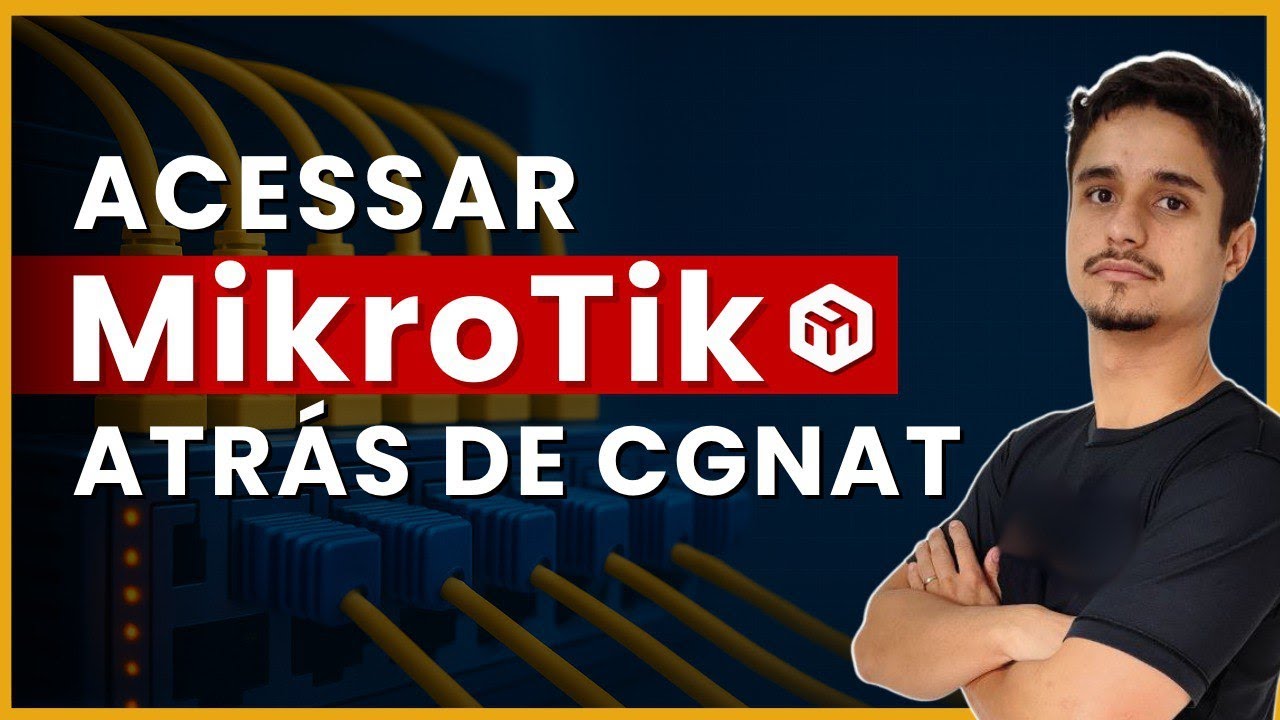 Como acessar seu MikroTik atr&aacute;s de CGNAT!!