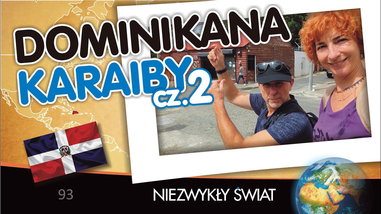 Dominikana / Karaiby cz.2 - Kraj który nieustannie nas zaskakuje.