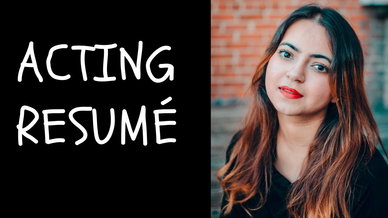 What should be included in an ACTING PROFILE | ACTING RESUME ESSENTIALS