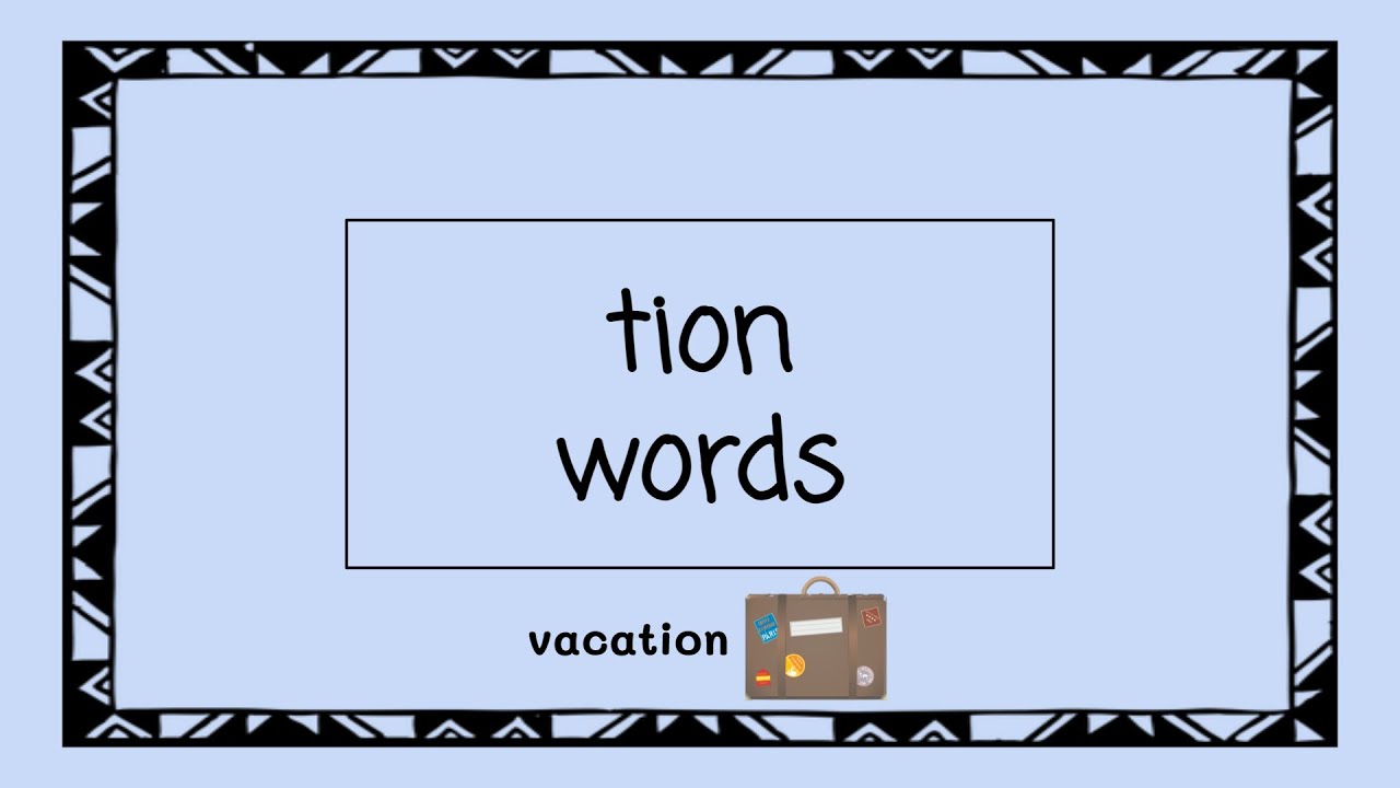 tion Words - 4 Minute Phonics