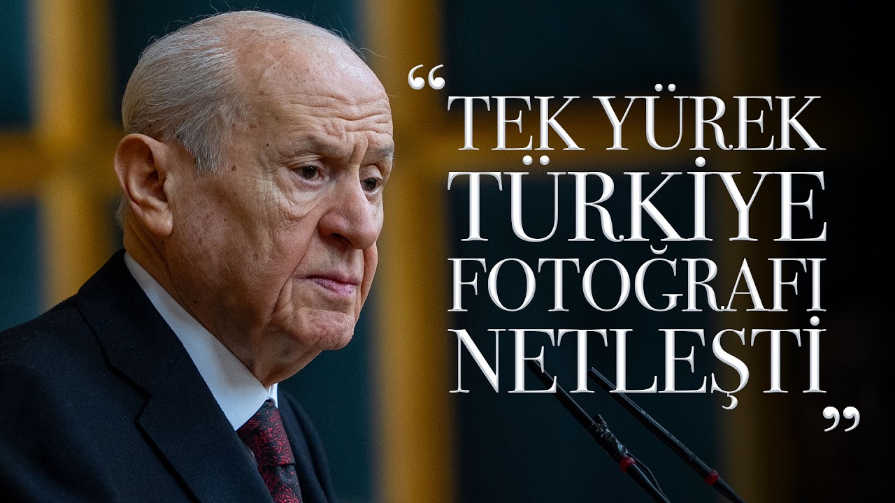 MHP Genel Başkanı Bahçeli: Tek yürek Türkiye fotoğrafı netleşti