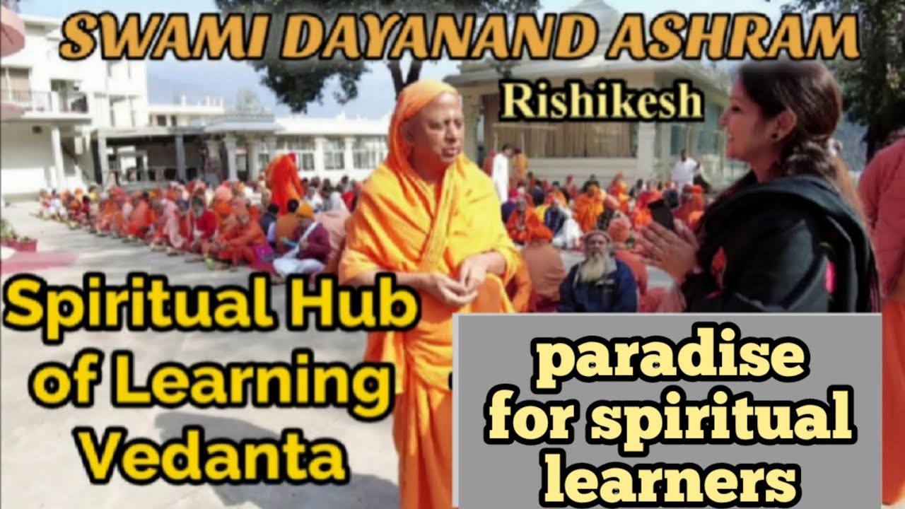 Swami Dayanand Ashram Rishikesh || Essence of Life || Only for Vedanta Course