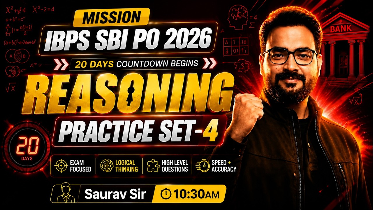 IBPS PO 2026 & SBI PO 2026 🔥 Final 20 Days | Reasoning Practice Set-4 | Bank Exam With Saurav Sir
