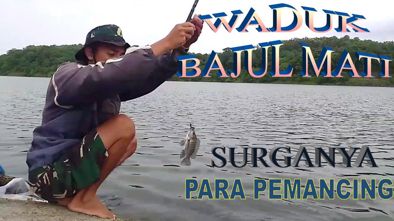 Waduk Bajul Mati surganya ikan nila