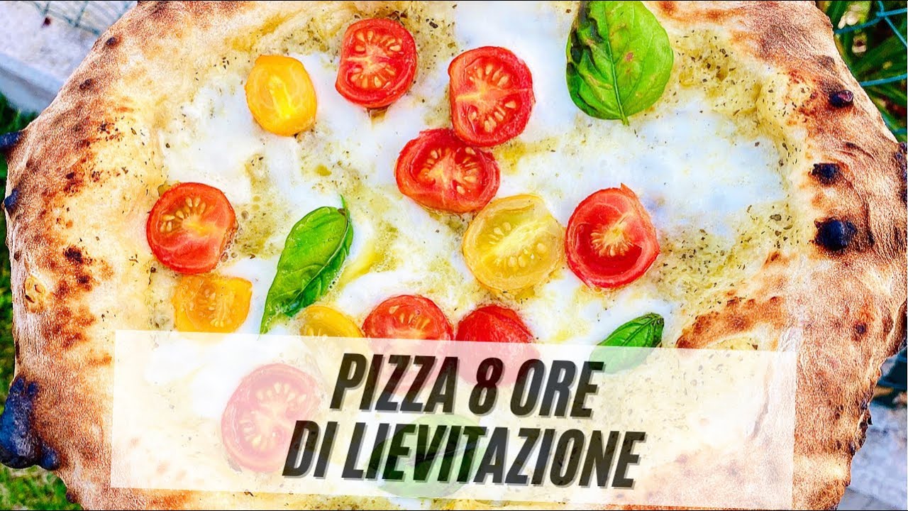 COME FARE LA PIZZA CON 8 ORE DI LIEVITAZIONE