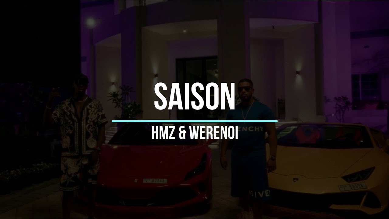 SAISON -  HMZ ft Werenoi (paroles)