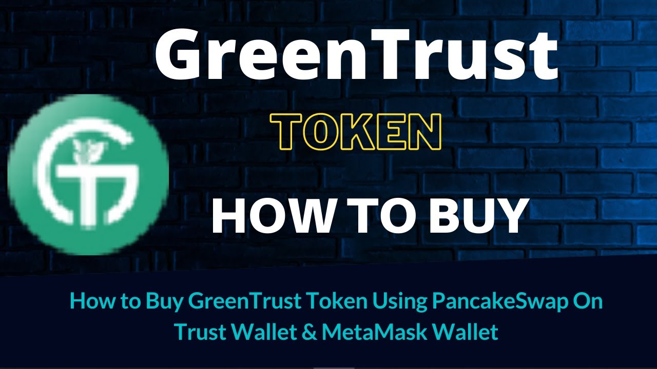 How to Buy GreenTrust Token (GNT) Using PancakeSwap On Trust Wallet OR MetaMask Wallet