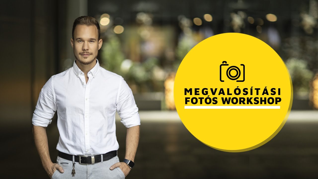 Megval&oacute;s&iacute;t&aacute;si Fot&oacute;s Workshop! | &Eacute;p&iacute;ts fot&oacute;s v&aacute;llalkoz&aacute;st gyakorlatban.