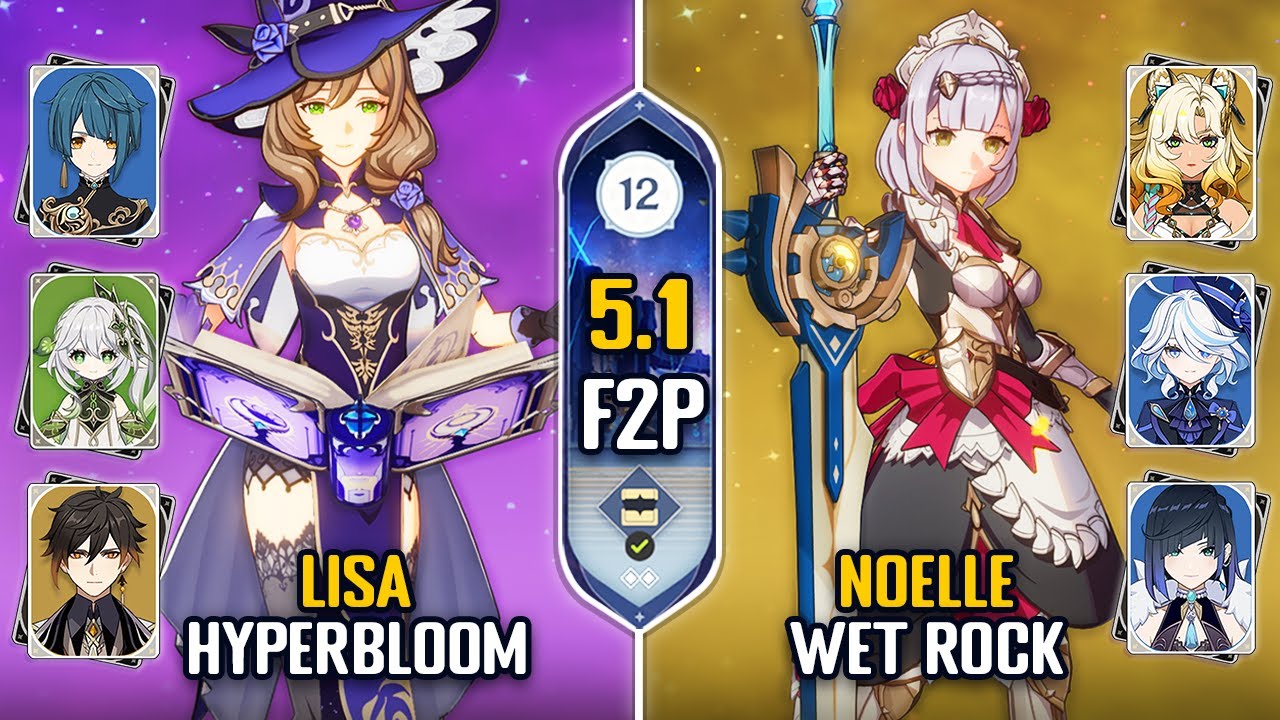 F2P Lisa Hyperbloom & Noelle Wet Rock Team | NEW Spiral Abyss 5.1 | Floor 12 | Genshin Impact