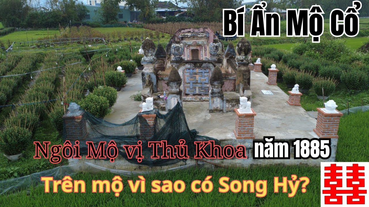 Bí Ẩn Ngôi Mộ Cổ - Thủ Khoa Thời Cần Vương (1885) | #Goivlog