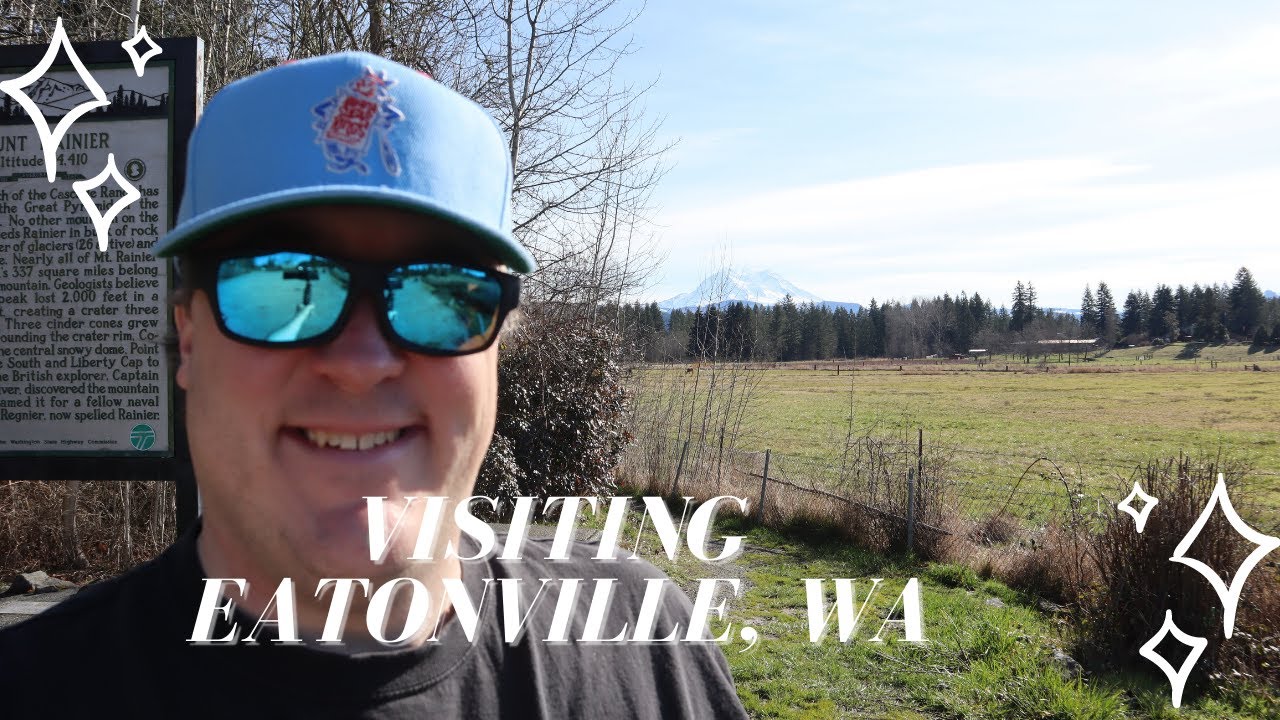 Visiting Eatonville, Washington at the foot of Mt. Rainier