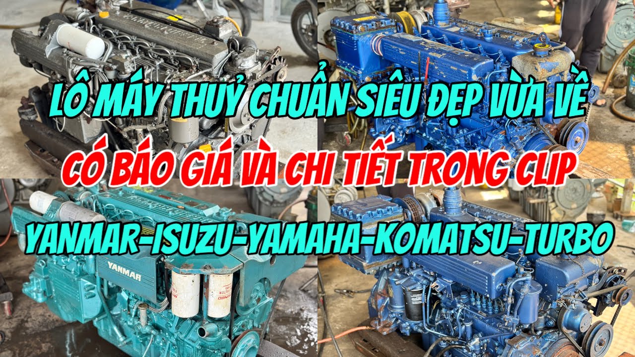 Tổng Hợp Kho Máy Thuỷ( Isuzu Yanmar Yamaha Mitsubishi Komatsu Turbo )0987,179,765 Chủ Bãi| Tâm Vlog